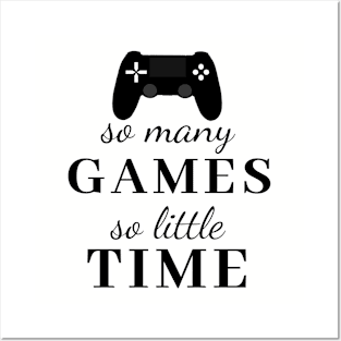 So Many Games So Little Time controller tee Posters and Art